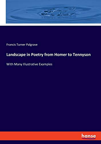 Landscape in Poetry from Homer to Tennyson