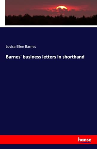 Barnes' business letters in shorthand