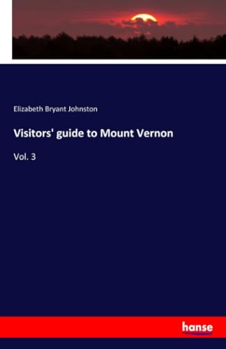 Visitors' guide to Mount Vernon