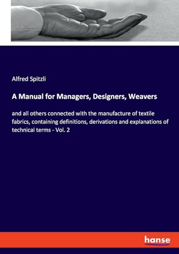 A Manual for Managers, Designers, Weavers