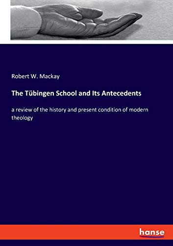 The Tübingen School and Its Antecedents