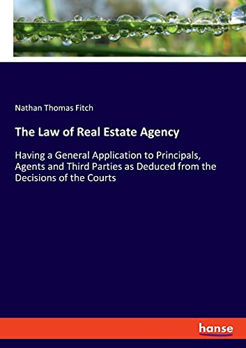 The Law of Real Estate Agency
