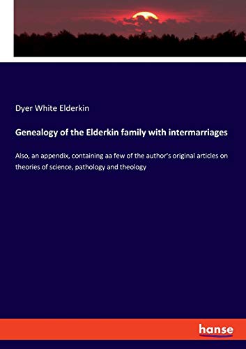 Genealogy of the Elderkin family with intermarriages