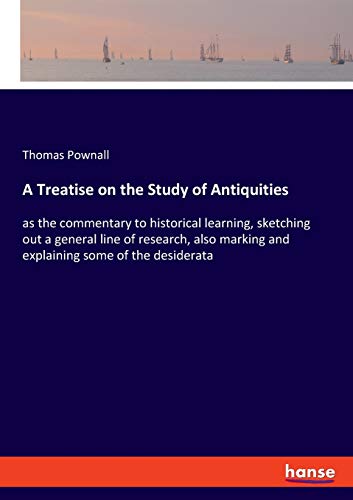 A Treatise on the Study of Antiquities