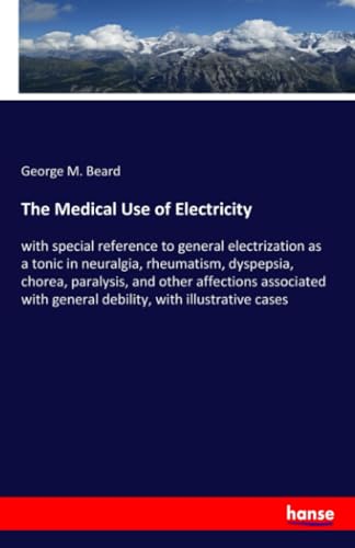 The Medical Use of Electricity