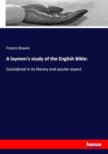 A laymen's study of the English Bible