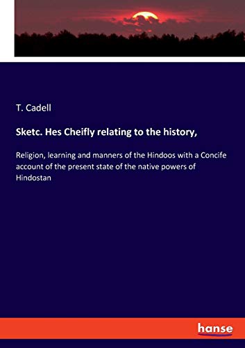 Sketc. Hes Cheifly relating to the history,