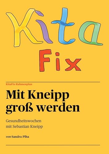 KitaFix-Rahmenplan 'Mit Kneipp groß werden' Projektmappe für Kindergarten und Kita