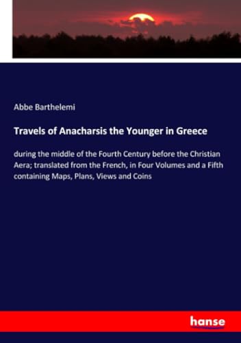 Travels of Anacharsis the Younger in Greece