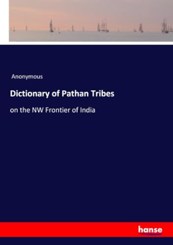 Dictionary of Pathan Tribes