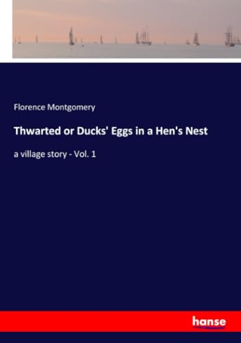 Thwarted or Ducks' Eggs in a Hen's Nest