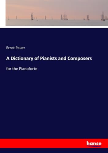 A Dictionary of Pianists and Composers
