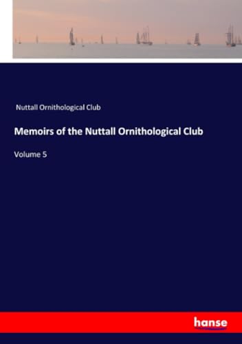 Memoirs of the Nuttall Ornithological Club