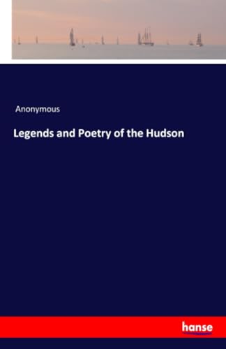 Legends and Poetry of the Hudson