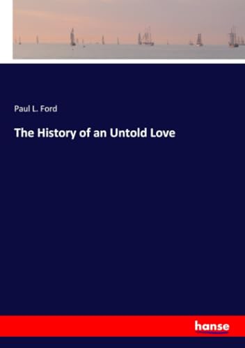 The History of an Untold Love