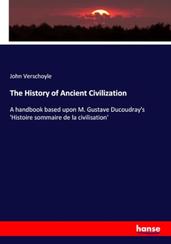 The History of Ancient Civilization