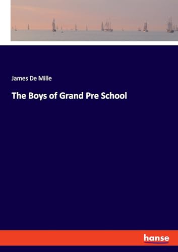The Boys of Grand Pre School