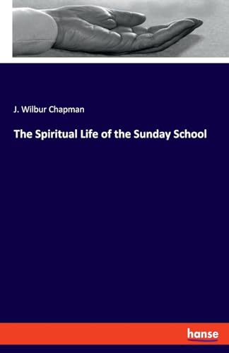 The Spiritual Life of the Sunday School