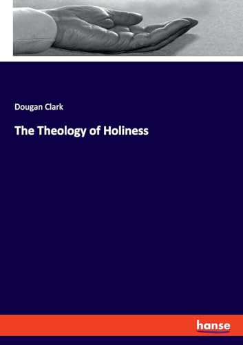 The Theology of Holiness