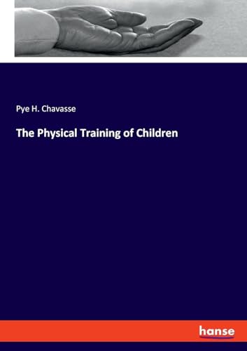 The Physical Training of Children