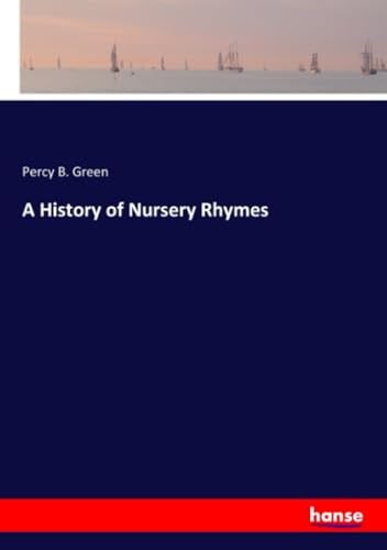 A History of Nursery Rhymes