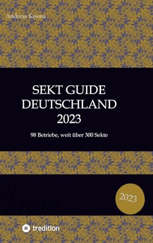 Sekt Guide Deutschland Das Standardwerk zum Deutschen Sekt