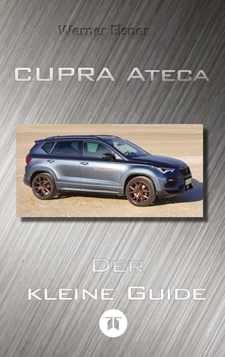 Cupra Ateca - Der kleine Guide