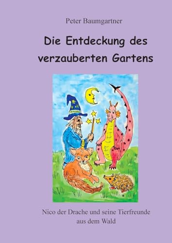 Die Entdeckung des verzauberten Gartens