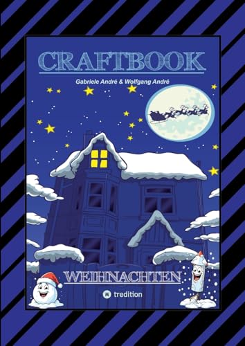CRAFTBOOK - 100 AUSMALMOTIVE - LUSTIGE GESCHICHTEN - WEIHNACHTSMANN BASTELANLEITUNG - SPANNENDE RÄTSEL & AUFGABEN
