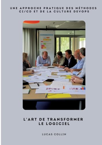 L'Art de Transformer le Logiciel