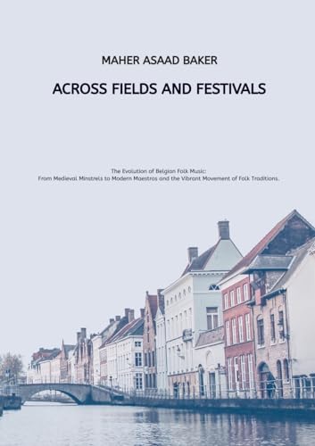 Across Fields and Festivals
