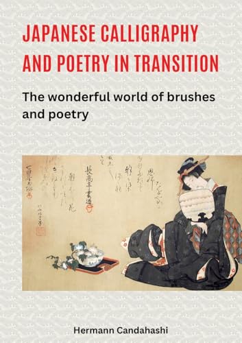 Japanese Calligraphy and Poetry in Transition