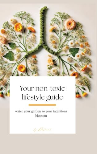 Your non- toxic lifestyle guide