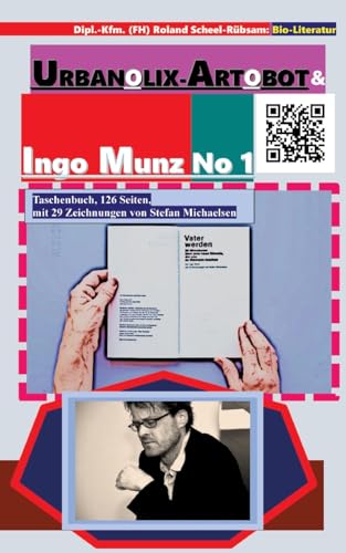Urbanolix-Artobot  und Ingo Munz No 1