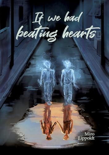 If we had beating hearts