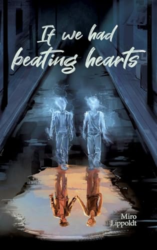 If we had beating hearts