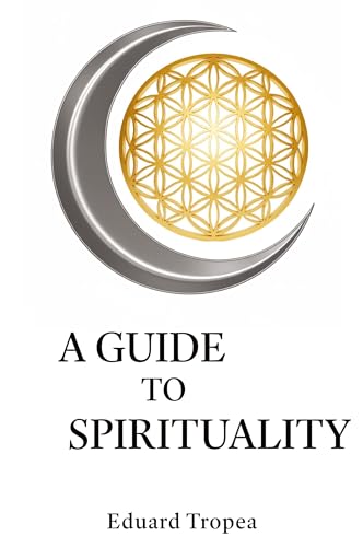 A Guide to Spirituality