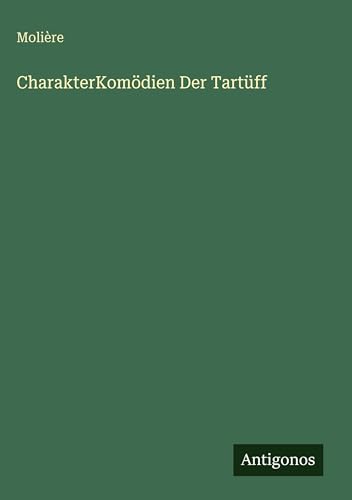 CharakterKomödien Der Tartüff