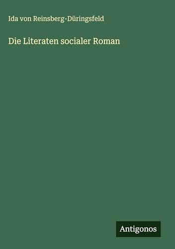Die Literaten socialer Roman
