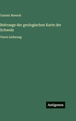 Beitraege der geologischen Karte der Schweiz