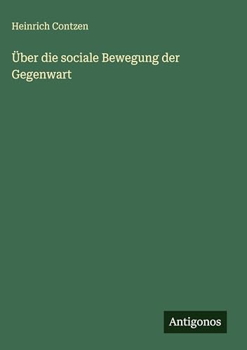 Über die sociale Bewegung der Gegenwart