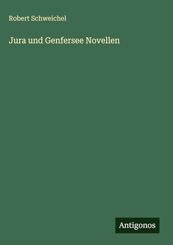 Jura und Genfersee Novellen
