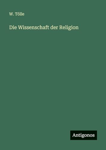 Die Wissenschaft der Religion