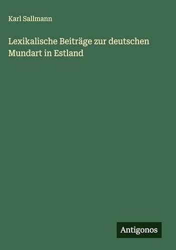 Lexikalische Beiträge zur deutschen Mundart in Estland