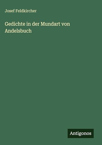 Gedichte in der Mundart von Andelsbuch