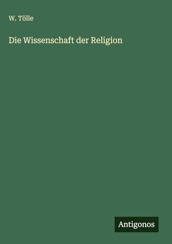 Die Wissenschaft der Religion