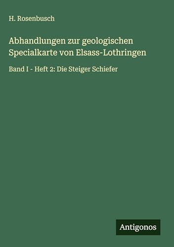 Abhandlungen zur geologischen Specialkarte von Elsass-Lothringen
