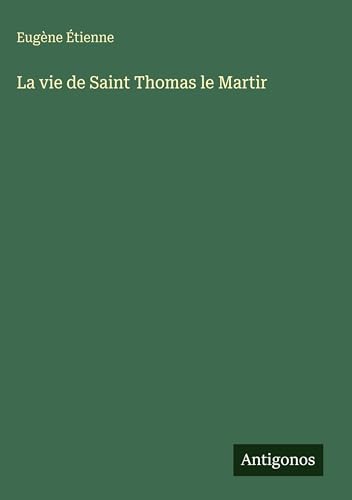 La vie de Saint Thomas le Martir