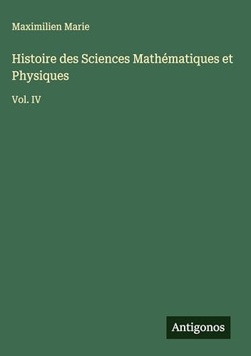 Histoire des Sciences Mathématiques et Physiques
