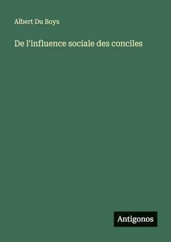 De l'influence sociale des conciles